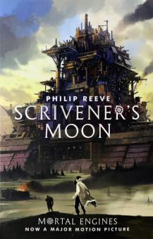 Mortal Engines: Scriveners Moon (Ned)'