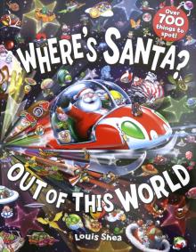 Wheres Santa? Out of This World'