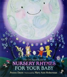 Orchard Book of Nursery Rhymes for Your Baby (HB)