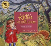 Katies Picture Show  (PB) illustr.'