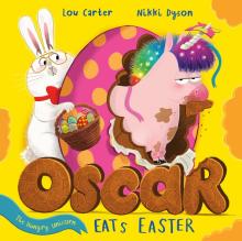 Oscar the Hungry Unicorn Eats Easter (PB) illustr.