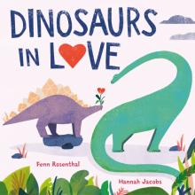 Dinosaurs in Love  (PB) illustr.