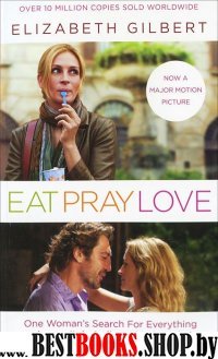 Eat, Pray, Love (Film Tie-In), Gilbert Elizabeth