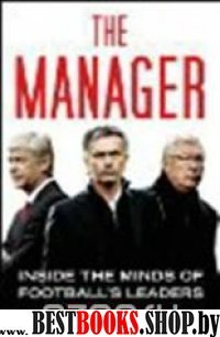 Manager: Inside the Minds of Footballs Leaders