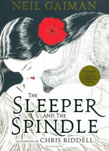 Sleeper and the Spindle  (PB) illustr.