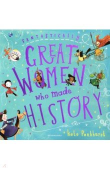 Fantastically Great Women Who Made History (PB)