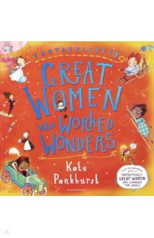 Fantastically Great Women Who Worked Wonders (PB)