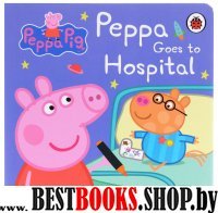 Peppa Pig: Peppa Goes to Hospital: My First Storyb