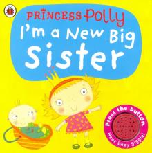 Princess Polly: Im a New Big Sister (sound board)'