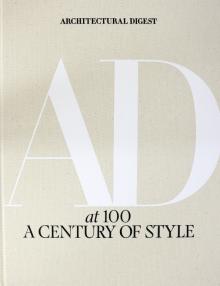 Architectural Digest at 100: A Century of Style