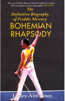 Bohemian Rhaps.Definitive Biogrof Freddie Mercury