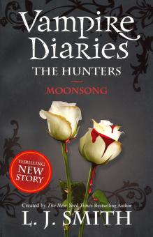 Vampire Diaries 9: Hunters: Moonsong