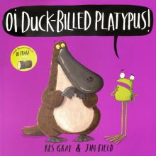 Oi Duck-billed Platypus!  (PB) illustr.