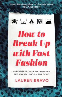 How to Break Up with Fast Fashion