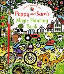 Farmyard Tales Poppy and Sams Magic Painting Book'