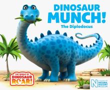 Dinosaur Munch! The Diplodocus  (board book)