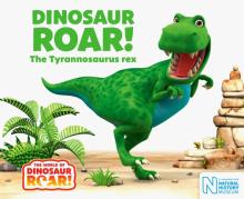 Dinosaur Roar! The Tyrannosaurus Rex  (board book)