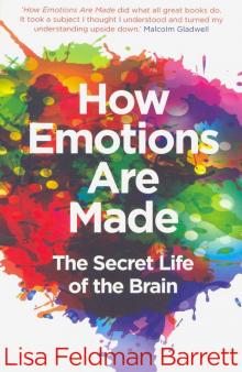 How Emotions Are Made: Secret Life of the Brain