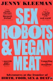 Sex Robots & Vegan Meat