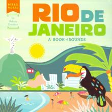 Rio de Janeiro: A Book of Sounds  (board bk)