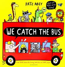 We Catch the Bus  (PB) illustr.