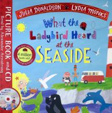 What the Ladybird Heard at the Seaside  +D