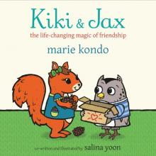 Kiki and Jax The Life-Changing Magic of Friendship