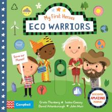 My First Heroes: Eco Warriors  (board book)