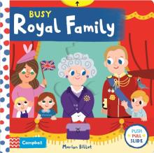 Busy Royal Family  (board book)