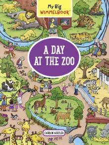 My Big Wimmelbook: A Day at the Zoo (board book)