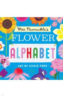 Mrs. Peanuckles Flower Alphabet (board book)