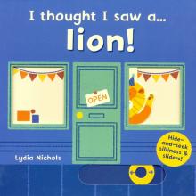 I Thought I Saw a Lion (board book)