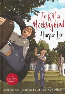 To Kill a Mockingbird - graphic novel (HB)