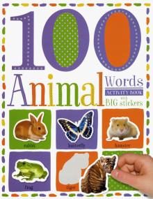 100 First Animal Words - Sticker Activity Book