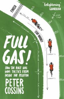 Full Gas How to Win a Bike Race Tactics from Insid