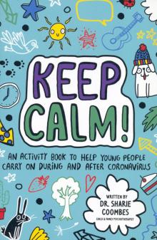 Keep Calm! (Mindful Kids)