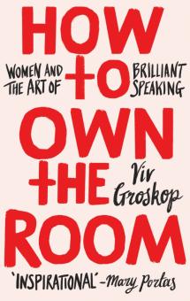 How to Own the Room Women & Art of Brilliant Speak