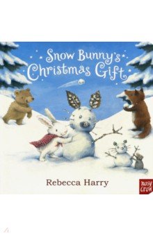 Snow Bunnys Christmas Gift (board book)