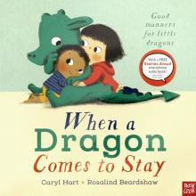 When a Dragon Comes to Stay (PB) illustr.