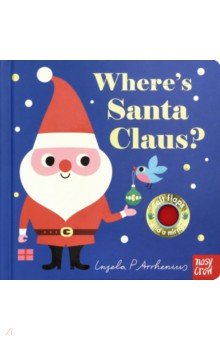 Where’s Santa Claus?  (board bk)