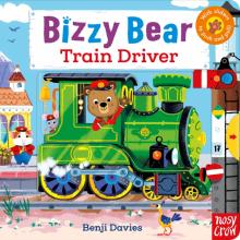 Bizzy Bear: Train Driver (board book)