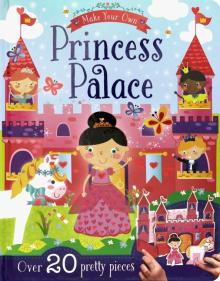 Make Your Own: Princess Palace  (board bk)