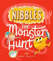 Nibbles: The Monster Hunt  (PB) illustr.