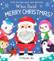 Who Said Merry Christmas? (board book)