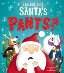 Can You Find Santa’s Pants? (PB) illustr.