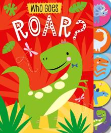 Who Goes Roar? (board book)