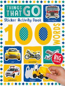 100 Things That Go Words Sticker Activity Book