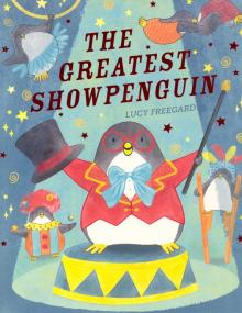 Greatrest Showpenguin, the (PB) illustr.