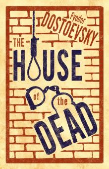 The House of the Dead - Записки из мертвого дома