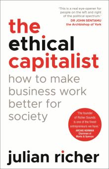 Ethical Capitalist How to Make BusinessWork Better